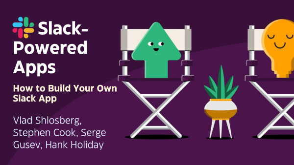 Slack-powered Apps - How to Build Your Own Slack App cover image