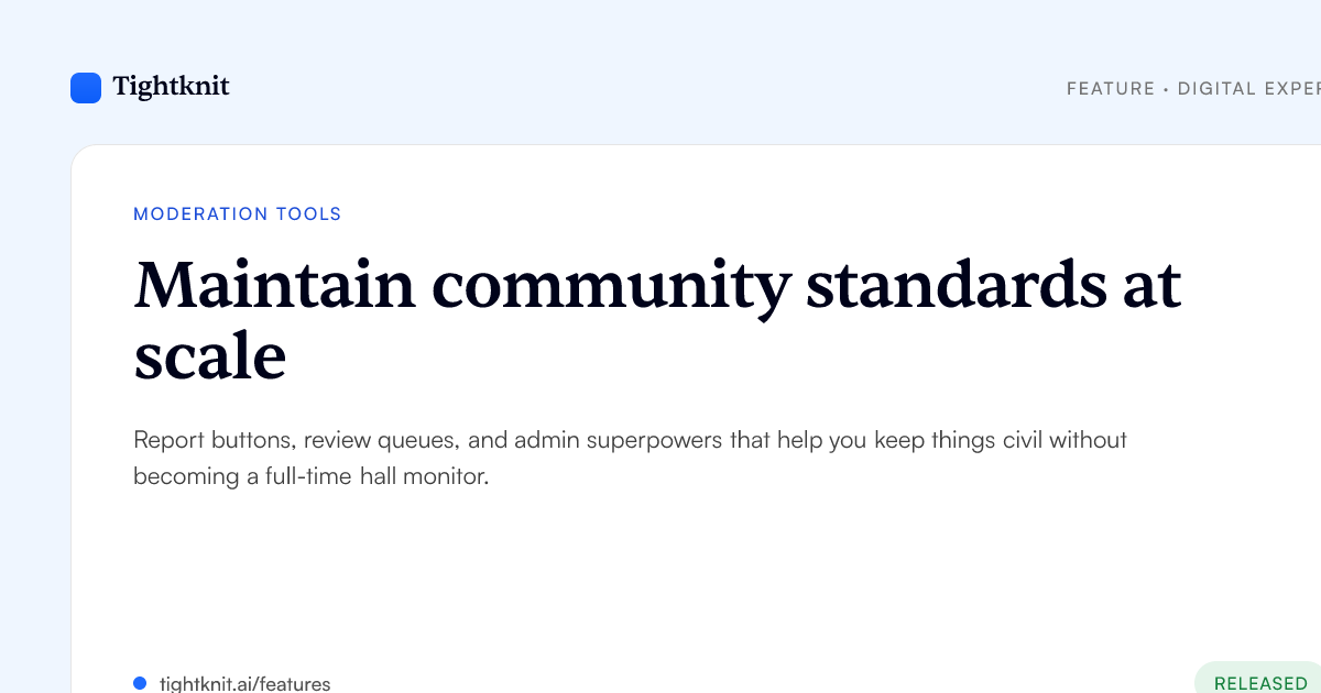Moderation Tools — Tightknit